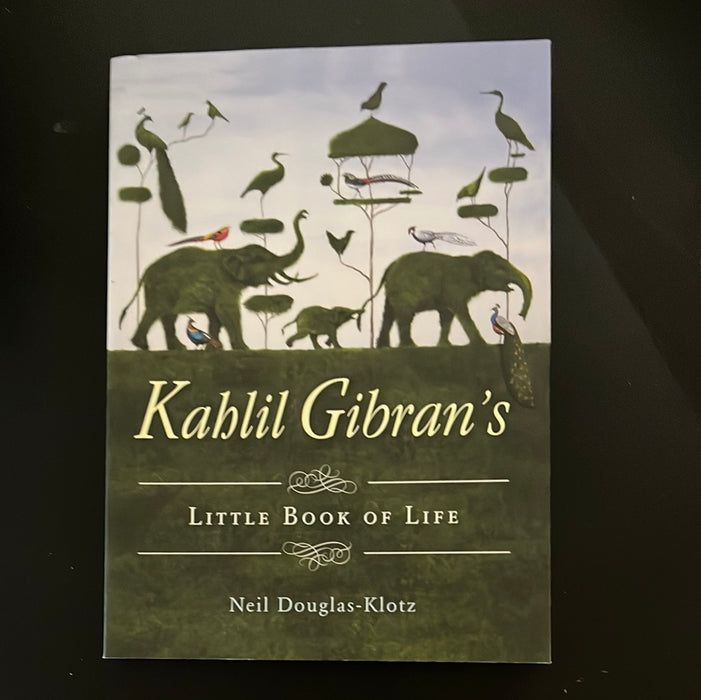 Khalil Gibran’s Little Book of Life