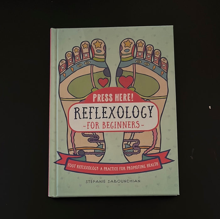 Press Here! Reflexology For Beginners